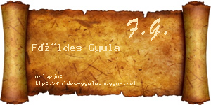 Földes Gyula névjegykártya