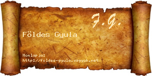 Földes Gyula névjegykártya
